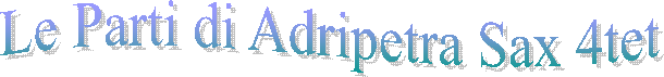 Le Parti di Adripetra Sax 4tet